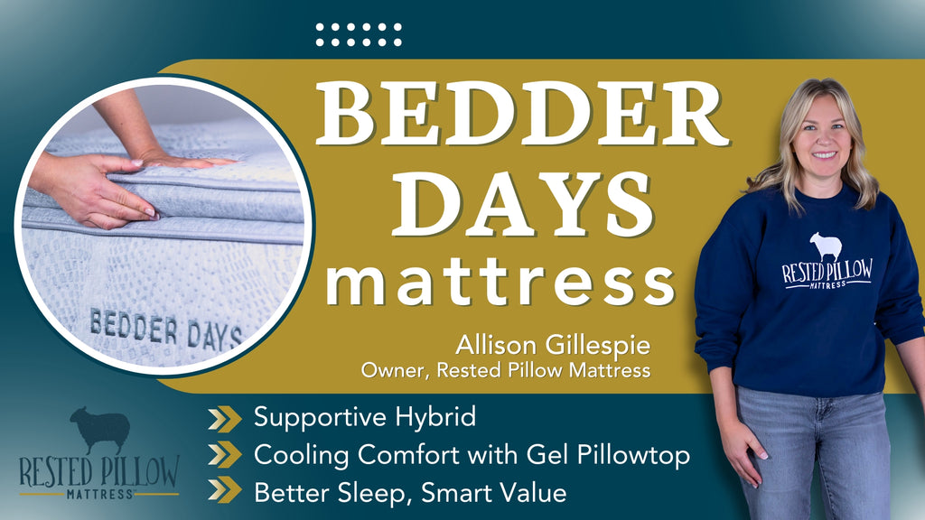 Bedder Days mattress overview video